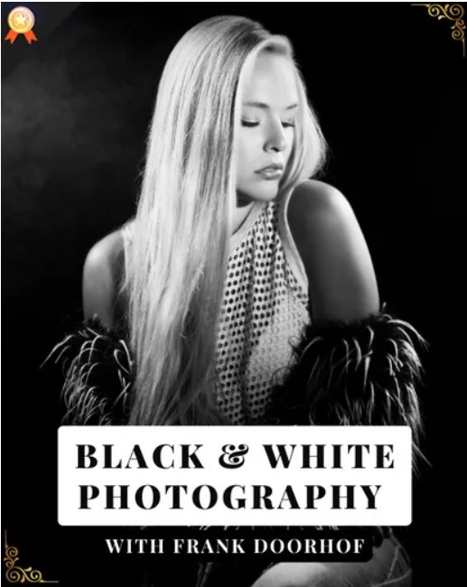 PhotoWhoa – Masterclass: Black and White Photography Course By Frank Doorhof
