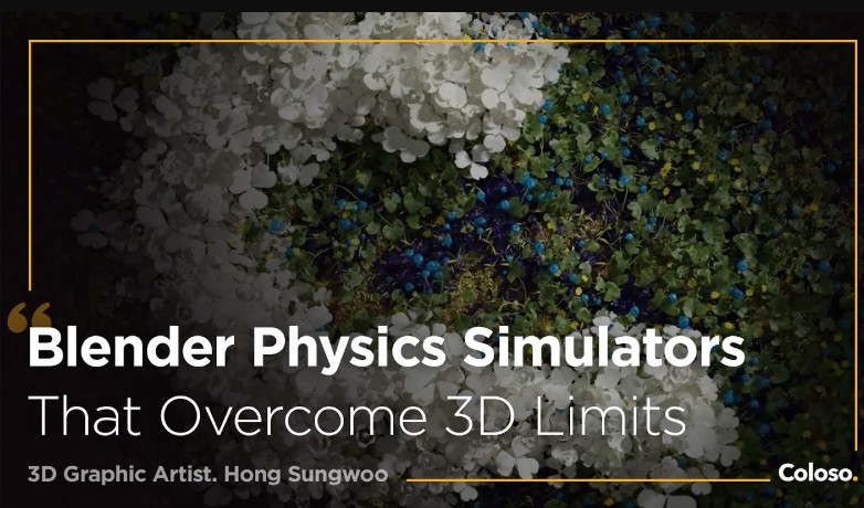 Coloso – The 59-Chapter Guide to Blender Physics Simulators That Overcome 3D Limits