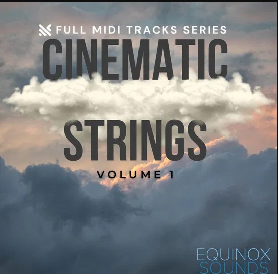 Equinox Sounds Full MIDI Tracks Series Cinematic Strings Vol 1