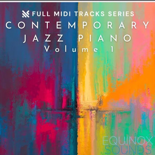 Equinox Sounds Full MIDI Tracks Series: Contemporary Jazz Piano Vol 1