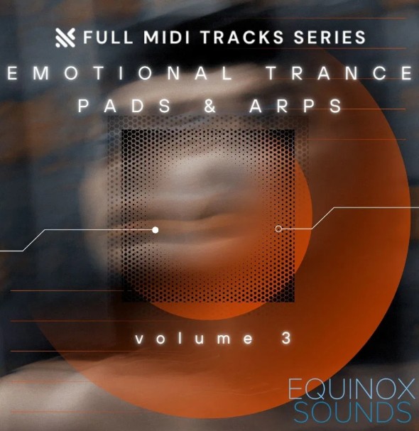 Equinox Sounds Full MIDI Tracks Series: Emotional Trance Pads & Arps Vol 3