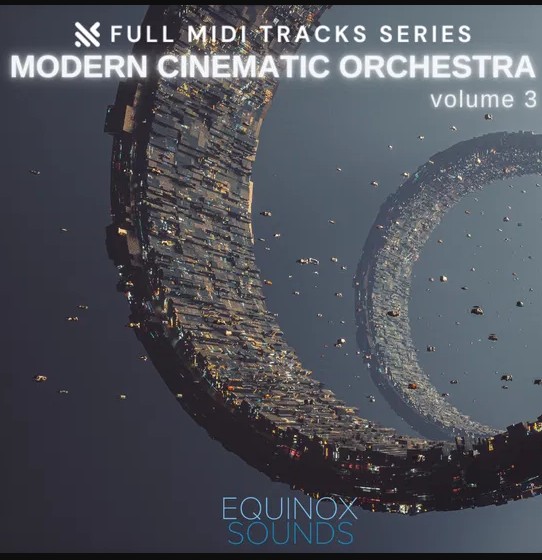 Equinox Sounds Full MIDI Tracks Series: Modern Cinematic Orchestra Vol 3