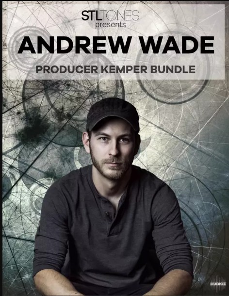 STL Tones Andrew Wade Producer Kemper Bundle Kemper Profiles