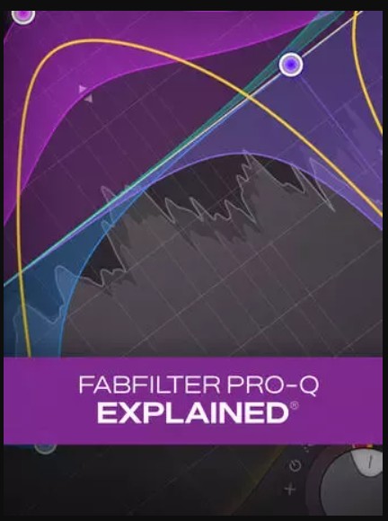 Groove3 FabFilter Pro-Q Explained v2025