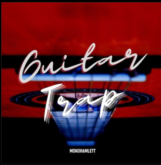 Monohamlett Guitar Trap