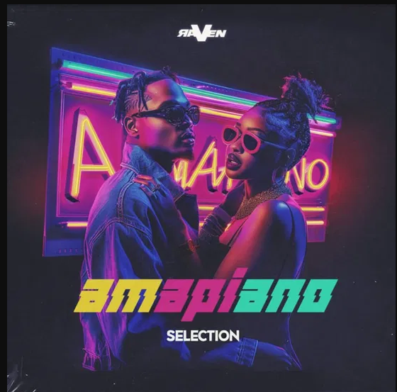 Raven Amapiano Selection