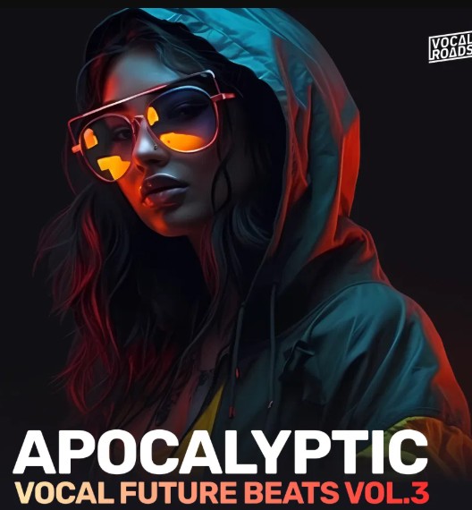 Vocal Roads Apocalyptic Vocal Future Beats Vol 3