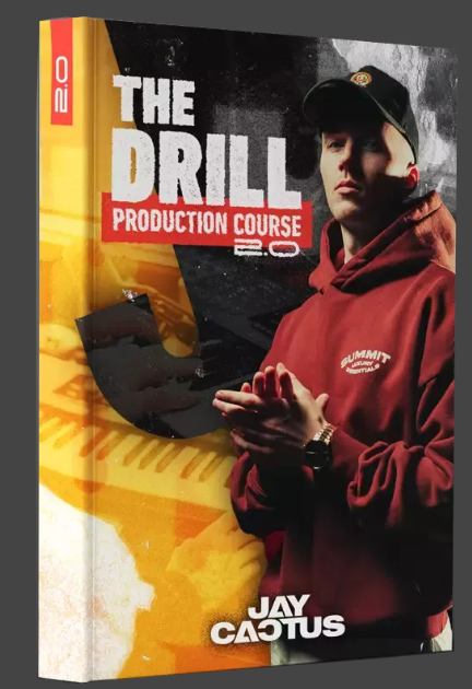 Jay Cactus The Drill Production Course 2.0