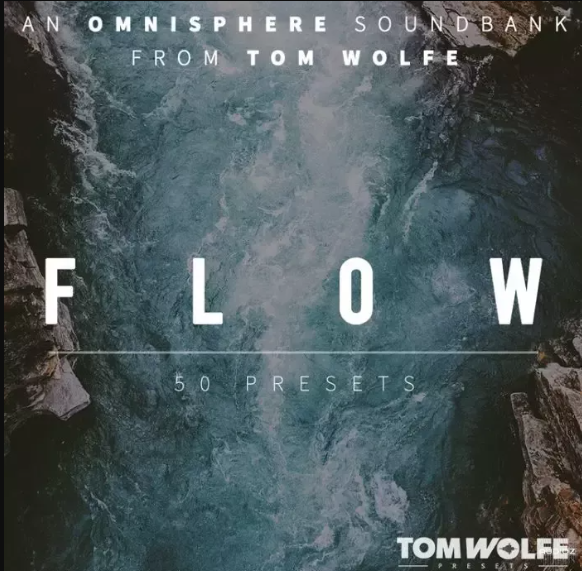 Tom Wolfe Flow for Omnisphere Binaural Edition Omnisphere