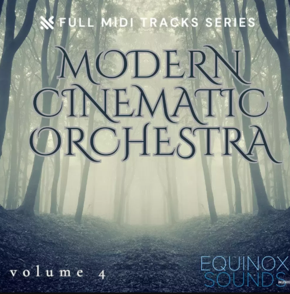 Equinox Sounds Full Midi Tracks Series: Modern Cinematic Orchestra Vol 4