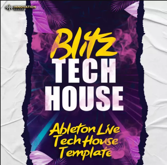 Innovation Sounds Blitz Ableton 11 Tech House Template