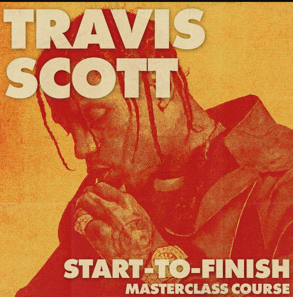 Adieu Sounds Travis Scott Start-To-Finish Masterclass