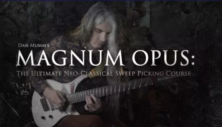 Dan Mumm Magnum Opus : The Ultimate Neo-Classical Sweep Picking Course