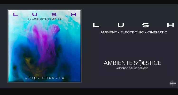 Ambiente Solstice L U S H for Spire Reveal Sound Spire Presets