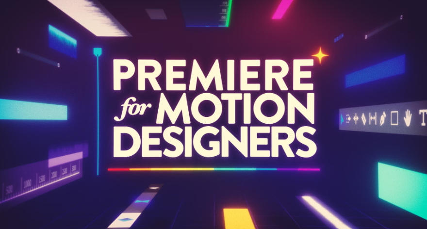 School of Motion – Premiere for Motion Designers