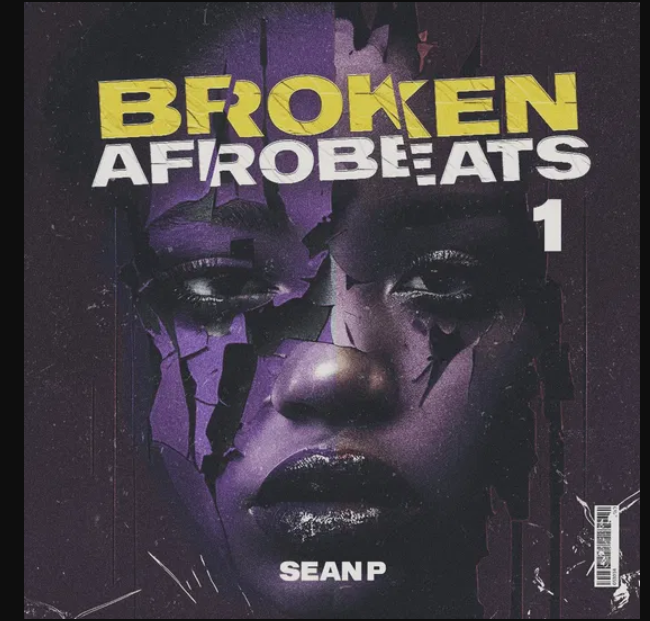 Sean P Broken Afrobeats Vol 1